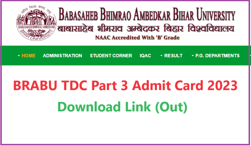 BRABU TDC Part 3 Admit Card 2023 Link Out Check BRABU TDC Part 3